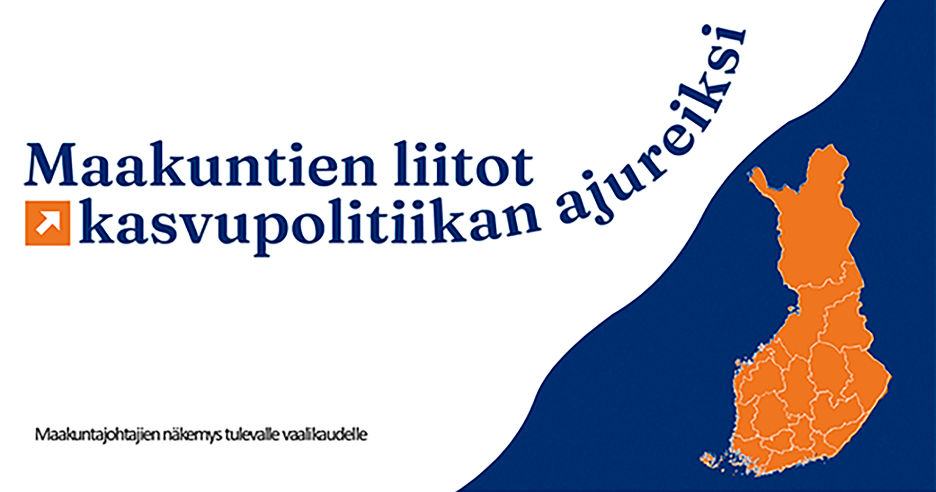 Suomen talouden kasvu syntyy maakunnissa